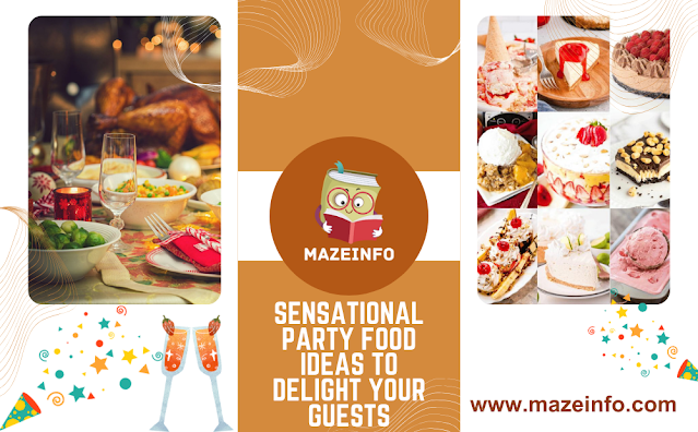 Sensational party food ideas to delight your guests