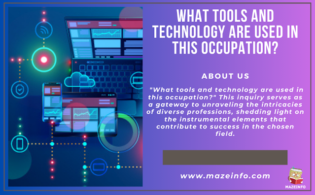 What tools and technology are used in this occupation?