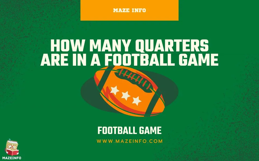 How many quarters are in a football game?