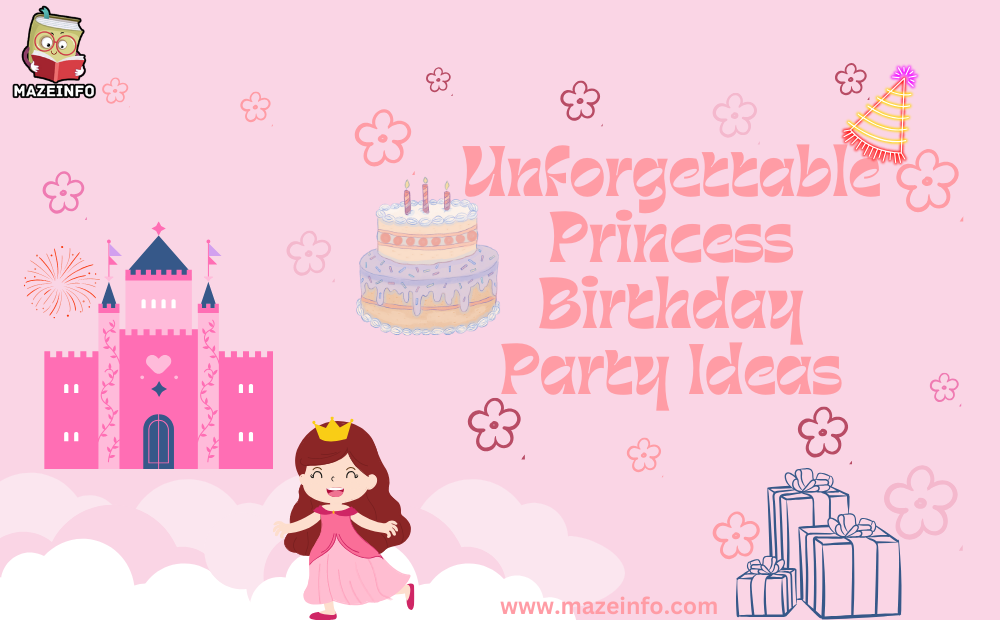 Unforgettable princess birthday party ideas
