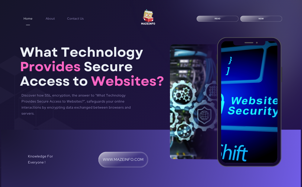 What technology provides secure access to websites?